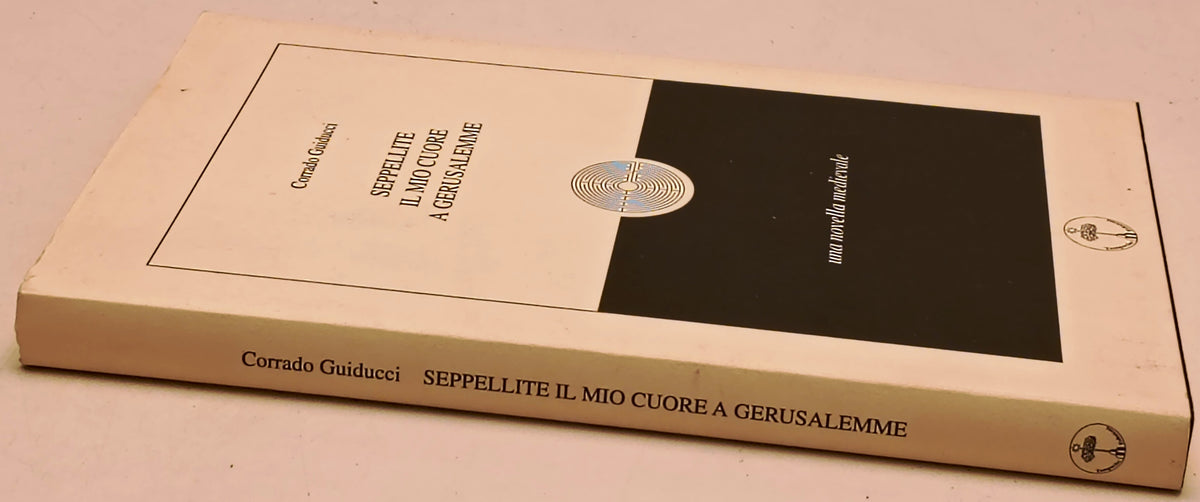 Seppellite il mio cuore a Gerusalemme- Corrado Guiducci- Tempslcar - 1a - ZFS277
