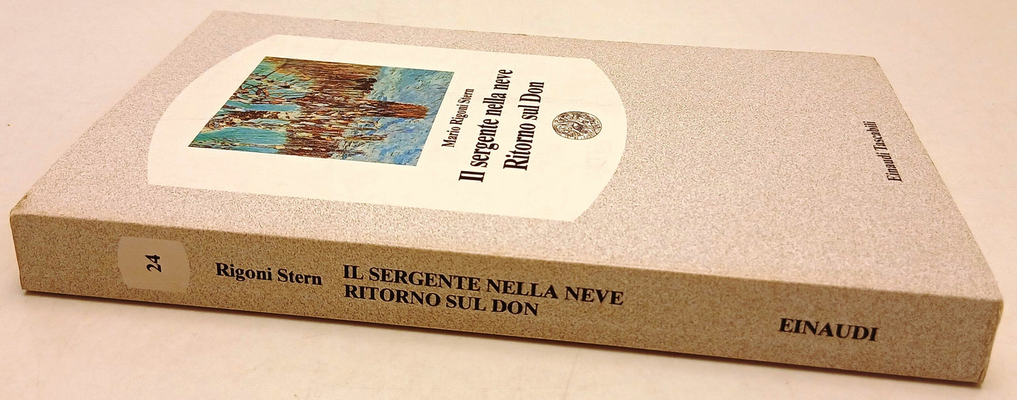Il sergente nella neve Ritorno sul Don- Rigoni Stern- Einaudi Tascabili- 1a- XFS