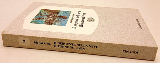 Il sergente nella neve Ritorno sul Don- Rigoni Stern- Einaudi Tascabili- 1a- XFS
