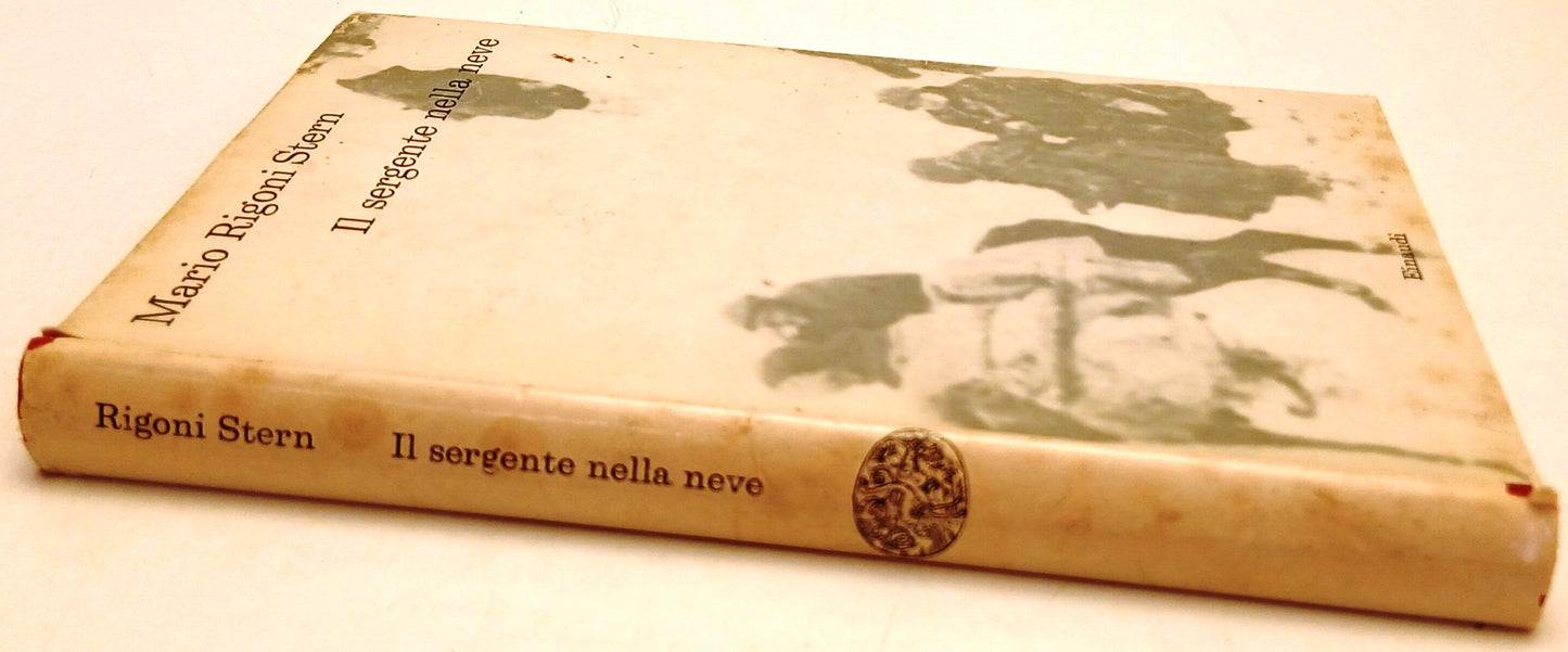 Il sergente nella neve - Mario Rigoni Stern - Einaudi I Coralli - XFS