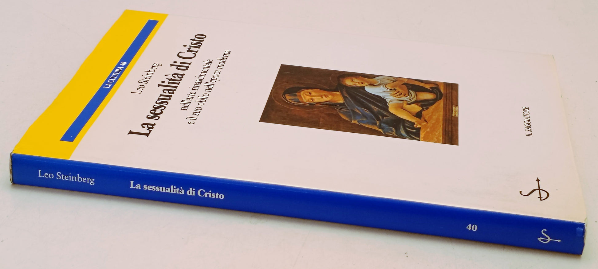 La sessualita' di Cristo - Leo Steinberg - Il Saggiatore - 1a ed. - YFS180