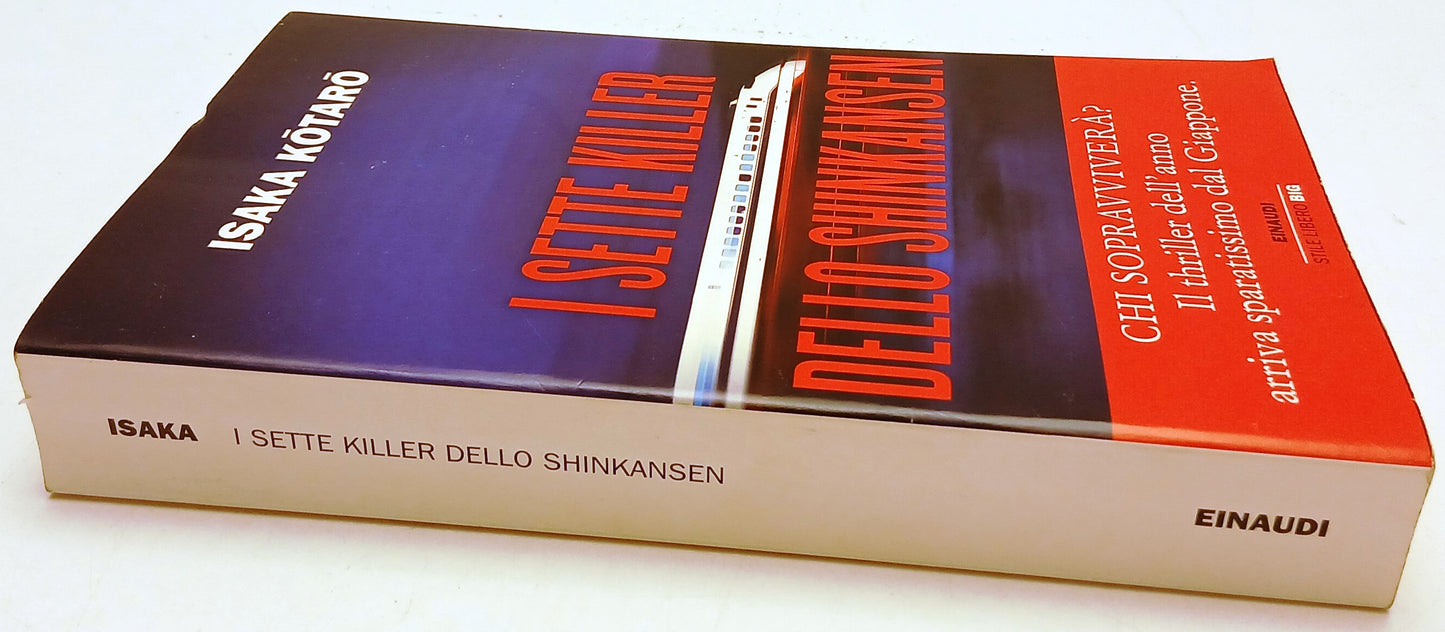 I sette killer dello Shinkansen- Isaka Kotaro- Einaudi Stile Libero BIG- 1a- XFS