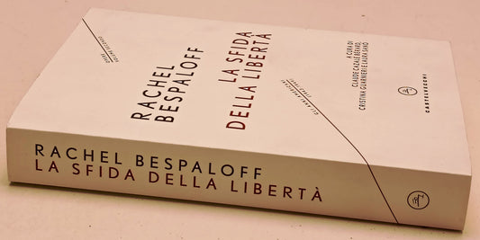 La sfida della liberta' - Rachel Bespaloff - Castelvecchi - 1a ed. - ZFS277