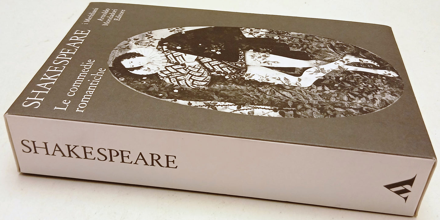Le commedie romantiche - Shakespeare - Mondadori Panorama meridiani - XFS