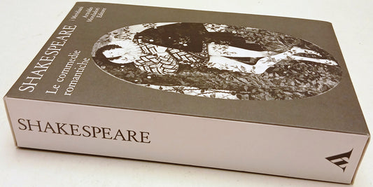 Le commedie romantiche - Shakespeare - Mondadori Panorama meridiani - XFS