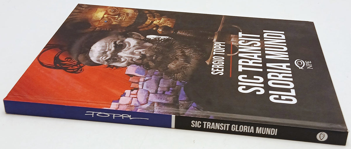 Sic Transit Gloria Mundi - Sergio Toppi - NPE - 1a ed. - illustrato - F26