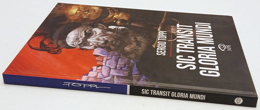 Sic Transit Gloria Mundi - Sergio Toppi - NPE - 1a ed. - illustrato - F26