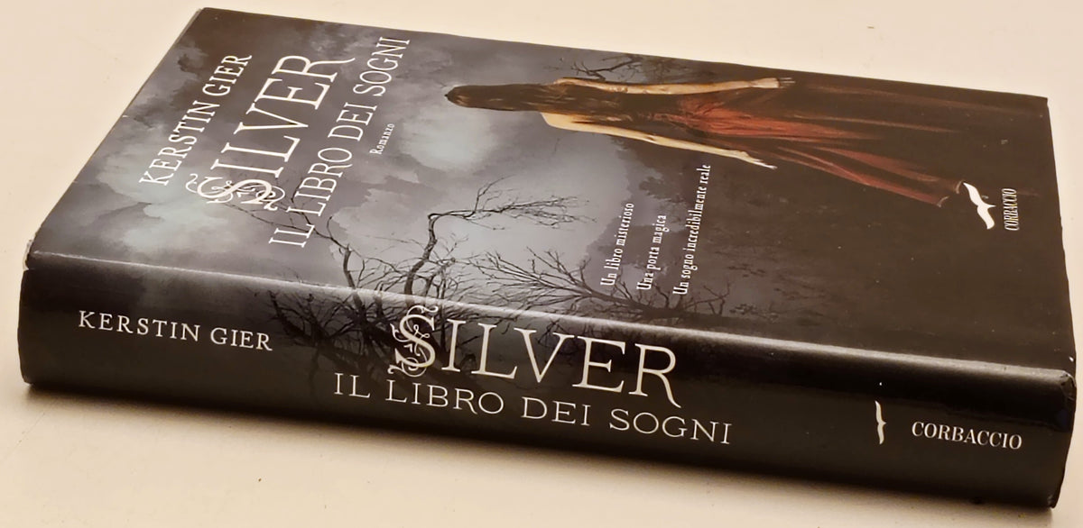 Silver Il libro dei sogni - Kerstin Gier - Corbaccio Narratori - 1a ed. - ZFS277