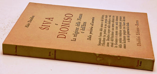 Siva e Dioniso Religione Natura Eros - Alain Danielou - Ubaldini- 1a ed.- ZFS289