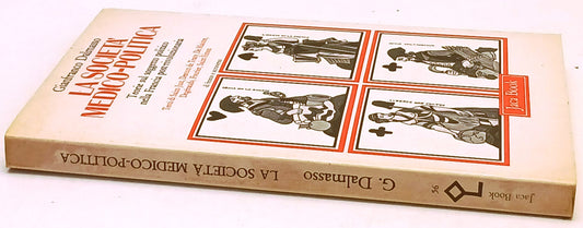 La societa' medico-politica - Gianfranco Dalmasso - Jaca Book - 1a ed. - XFS