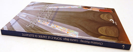 Sofia e le zampe di elefante - Koenig Laura Rigo - San Paolo - 1a ed. - XFS216