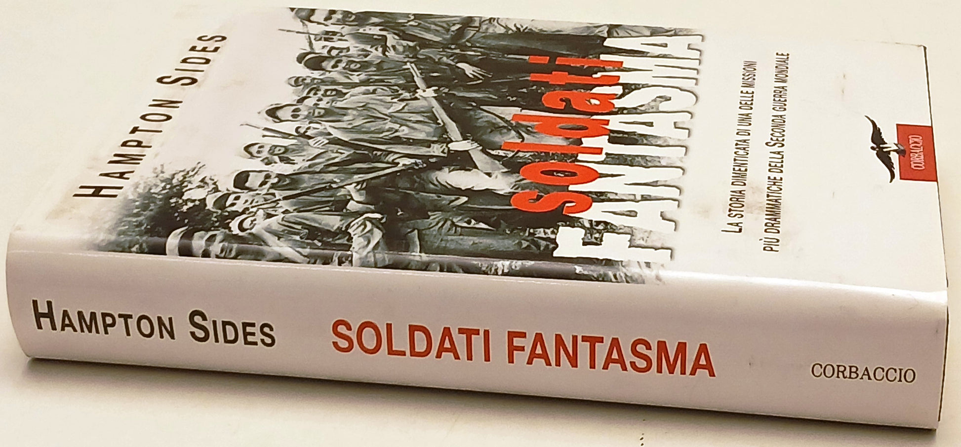Soldati fantasma - Hampton Sides - Corbaccio - 1a ed. - ZFS234