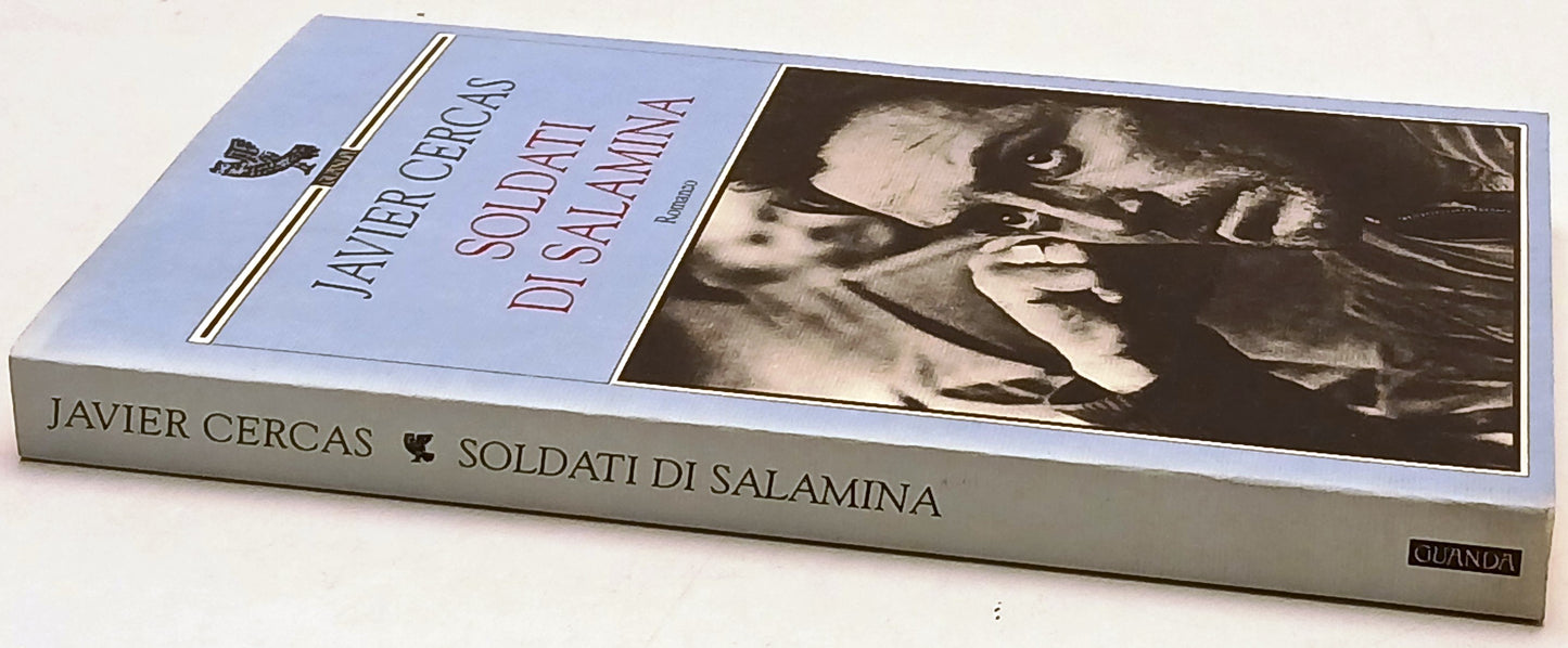 Soldati di Salamina - Javier Cercas - Guanda Narratori della Fenice- 1a ed.- XFS
