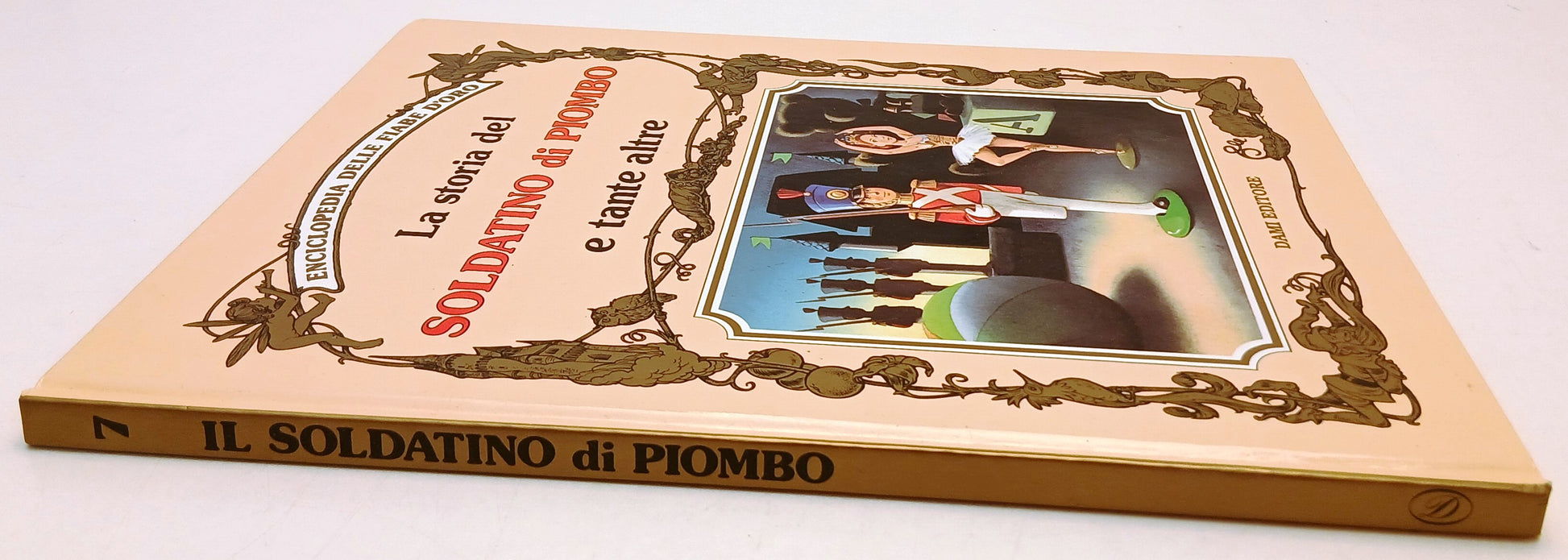 La storia del Soldatino di piombo- Dami Enciclopedia Fiabe d'Oro- 1a ed.- XFS216