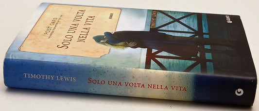 Solo una volta nella vita Post Card - Timothy Lewis - Giunti - 1a ed. - ZFS253