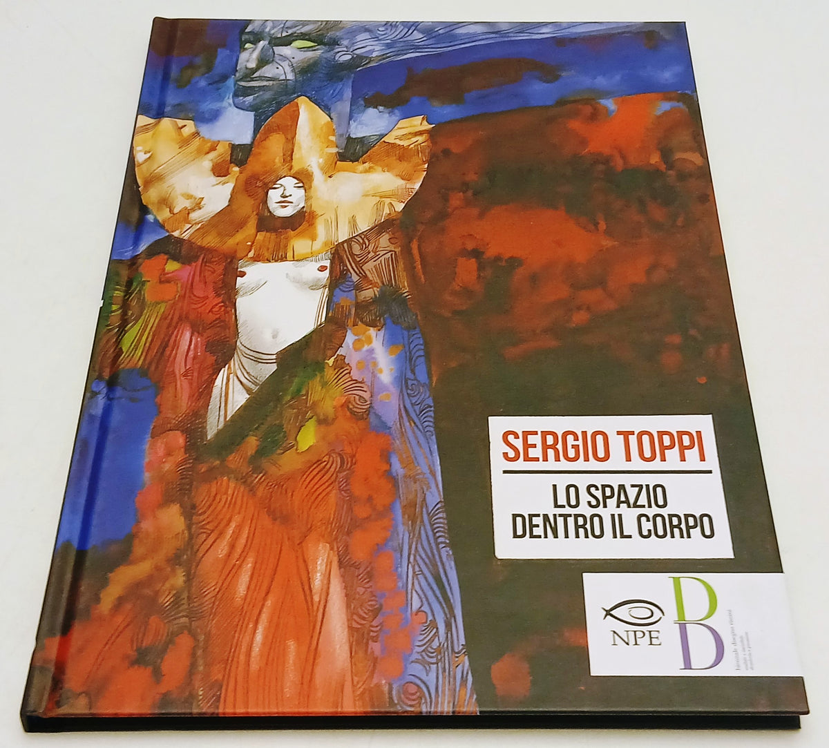Lo spazio dentro il corpo - Sergio Toppi - NPE - 1a ed. - F26