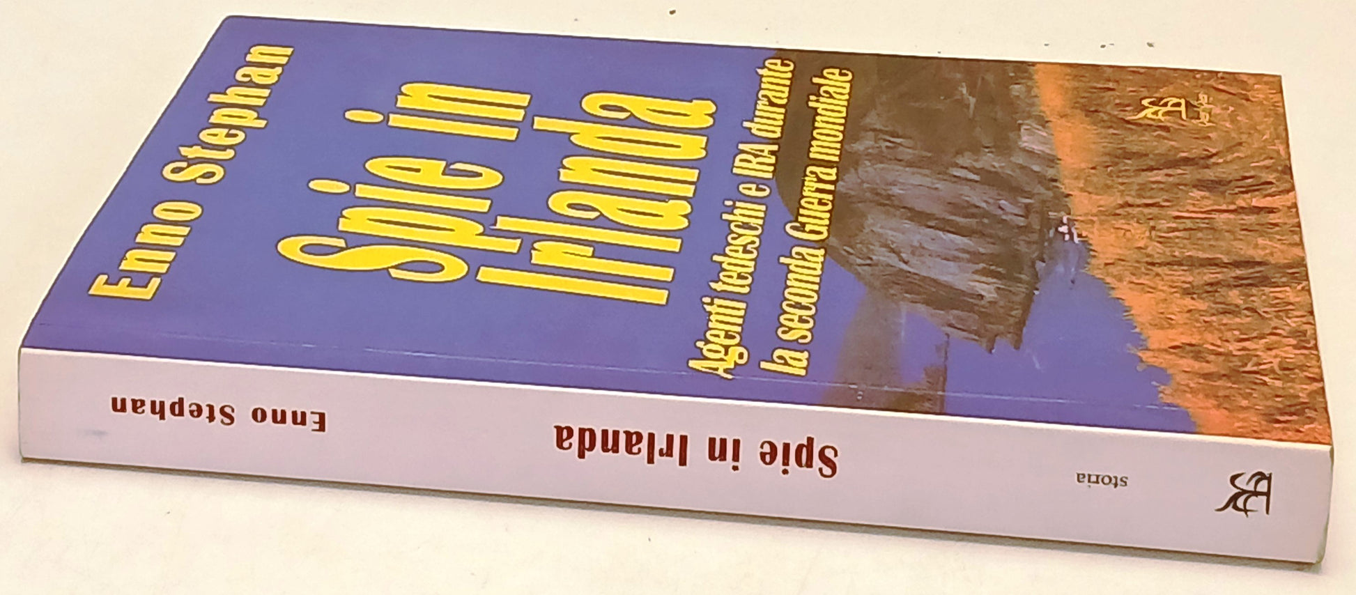Spie in Irlanda Agenti tedeschi e IRA - Enno Stephan - Greco - 1a ed.- ZFS148