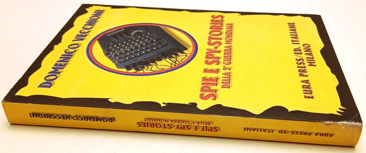 Spie e Spy-Stories 2a Guerra Mondiale - Vecchioni - Eura Press - 1a ed.- ZFS131