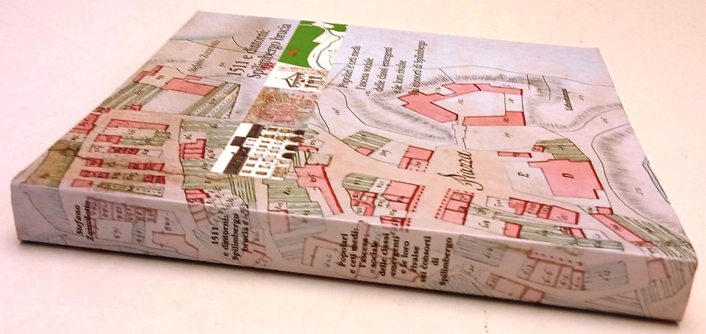 1511 e dintorni Spilimbergo brucia - Stefano Zozzolotto - 1a ed. - YFS624