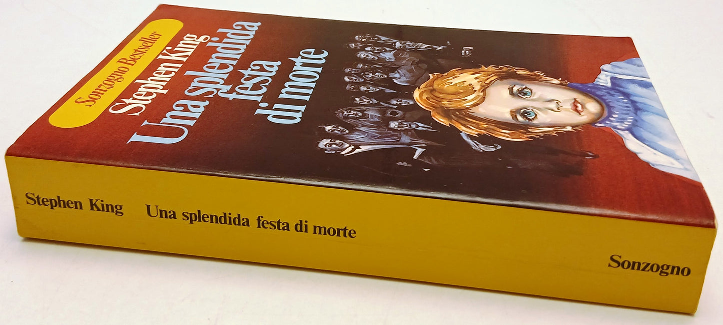 Una splendida festa di morte - Stephen King- Sonzogno Bestseller- 1a ed.- XFS179