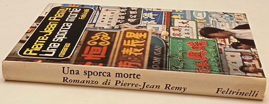Una sporca morte - Pierre-Jean Remi - Feltrinelli Narratori - 1a ed. - ZFS299