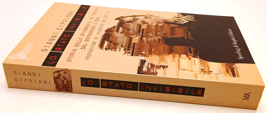Lo Stato invisibile Spionaggio- Gianni Cipriani- Sperling Kupfer- 1a ed.- ZFS137