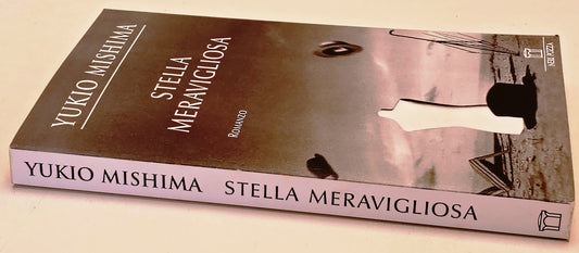 Stella meravigliosa - Yukio Mishima - Neri Pozza Tavole d'oro - 1a ed. - ZFS309