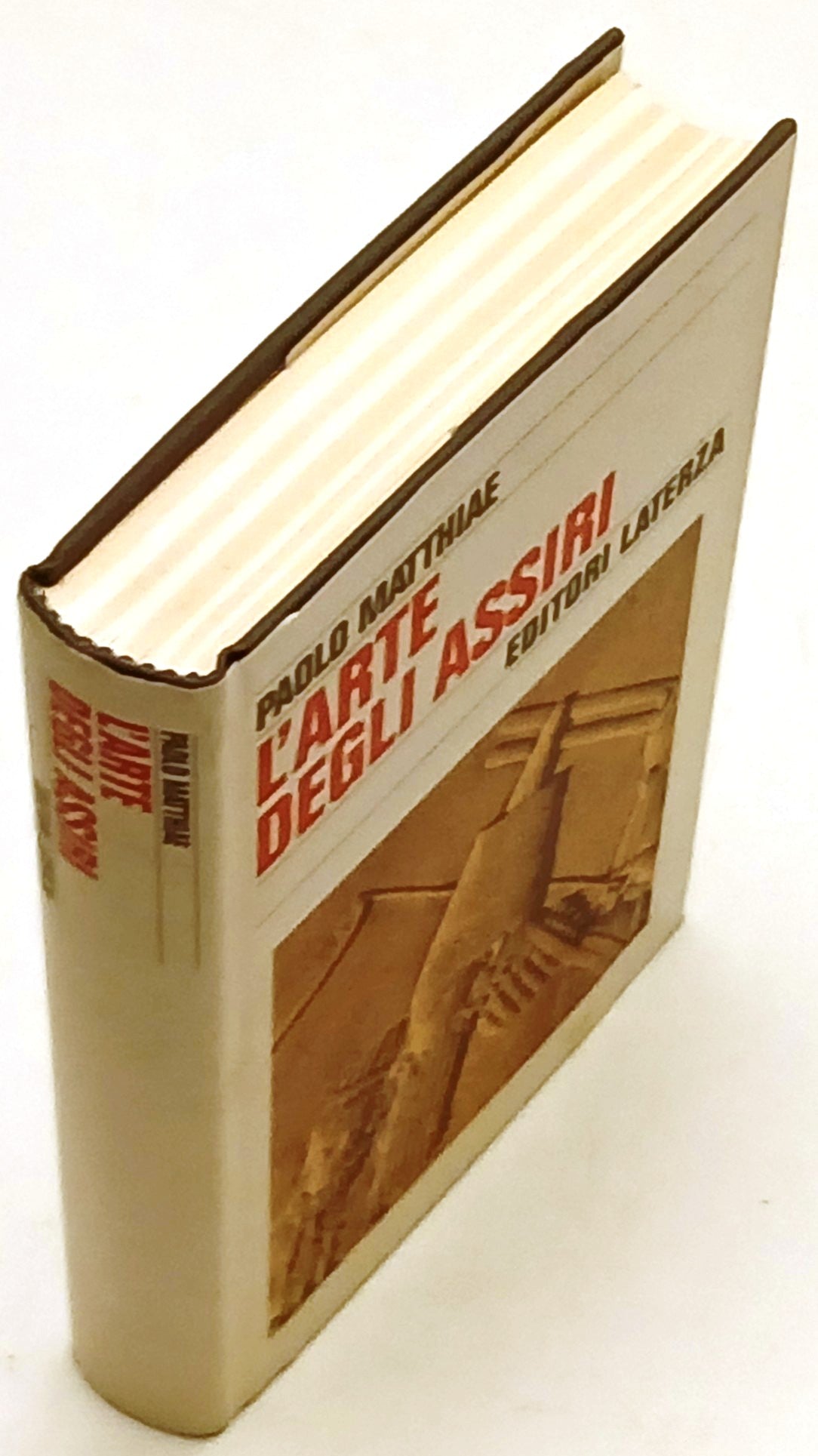 L'arte degli Assiri - Paolo Matthiae - Laterza Storia e societa' - 1a ed. - XFS