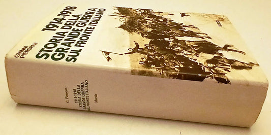 1914-1918 Storia Grande Guerra fronte italiano- Pieropan- Mursia- 1a ed.- ZFS251