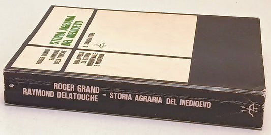 Storia agraria del Medioevo - Grand Delatouche - Il saggiatore - 1a ed.- YFSXXX