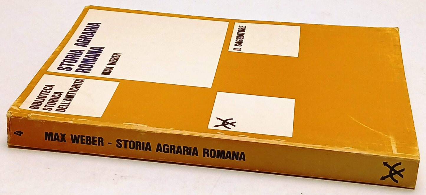 Storia Agraria Romana - Max Weber - Il Saggiatore Biblioteca - 1a ed.- ZFS236