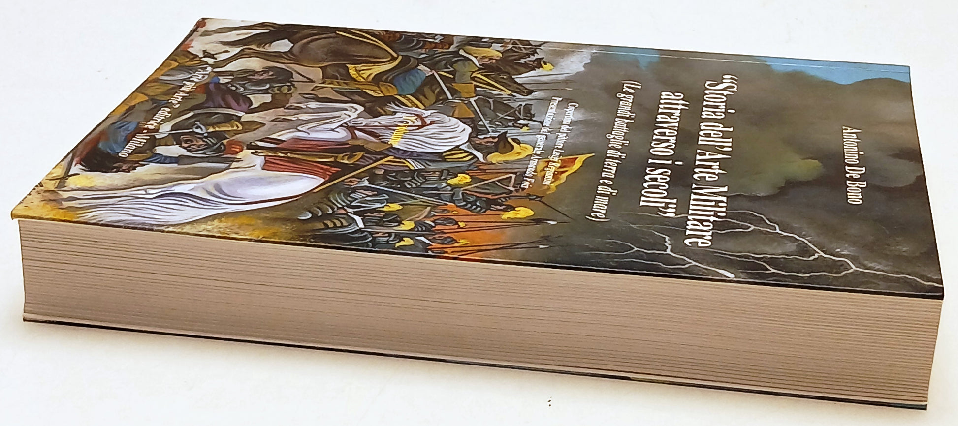 Storia dell'Arte Militare attraverso i secoli I- Antonino De Bono- 1a ed.-ZFS243