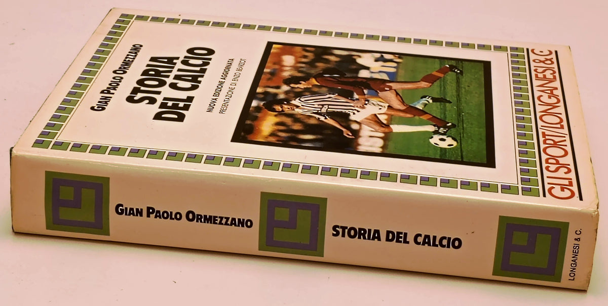 Storia e storie del calcio - Gian Paolo Ormezzano - Longanesi Gli Sport - YFS767