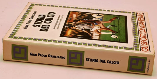 Storia e storie del calcio - Gian Paolo Ormezzano - Longanesi Gli Sport - YFS767