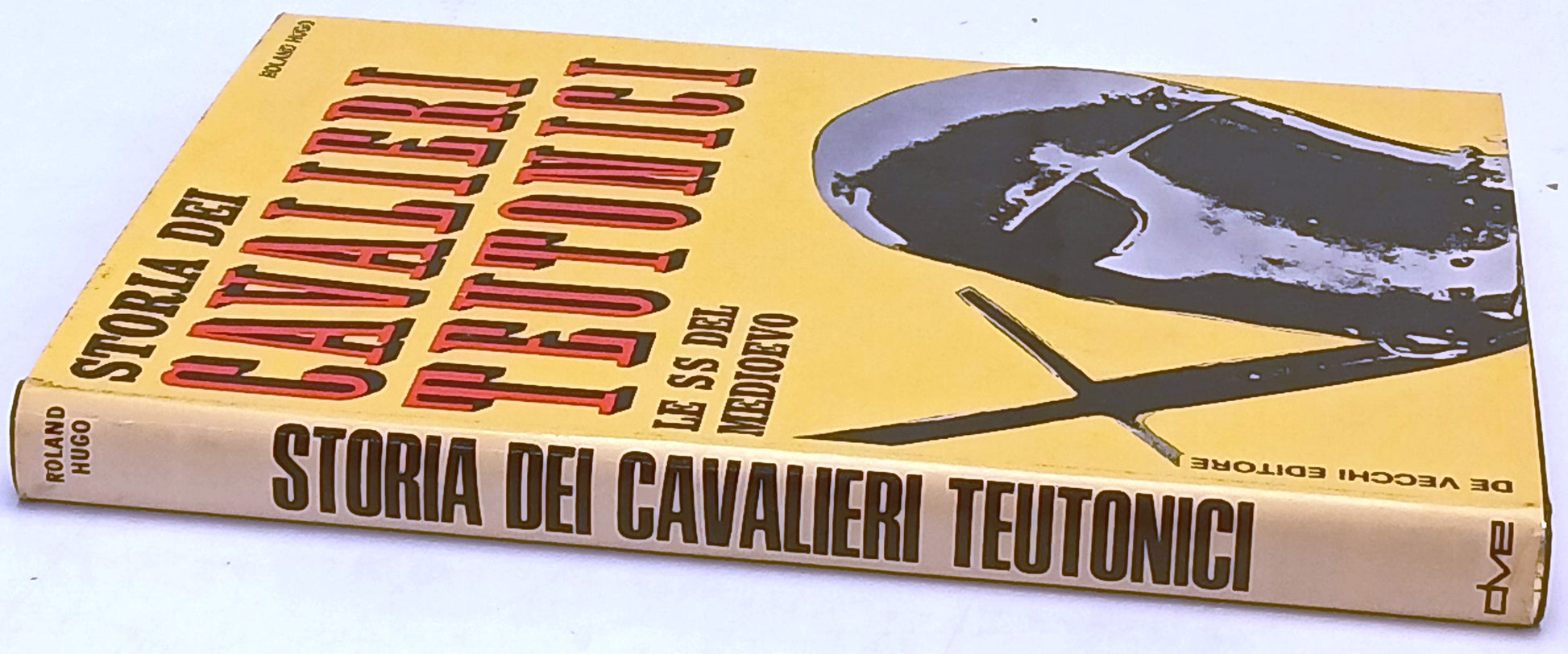 Storia dei Cavalieri Teutonici - Roland Hugo - De Vecchi - 1a ed. - ZFS74