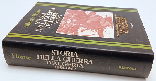 LS- STORIA DELLA GUERRA D'ALGERIA 1954-1962- ALISTAIR HORNE- RIZZOLI- 1980-ZFS77