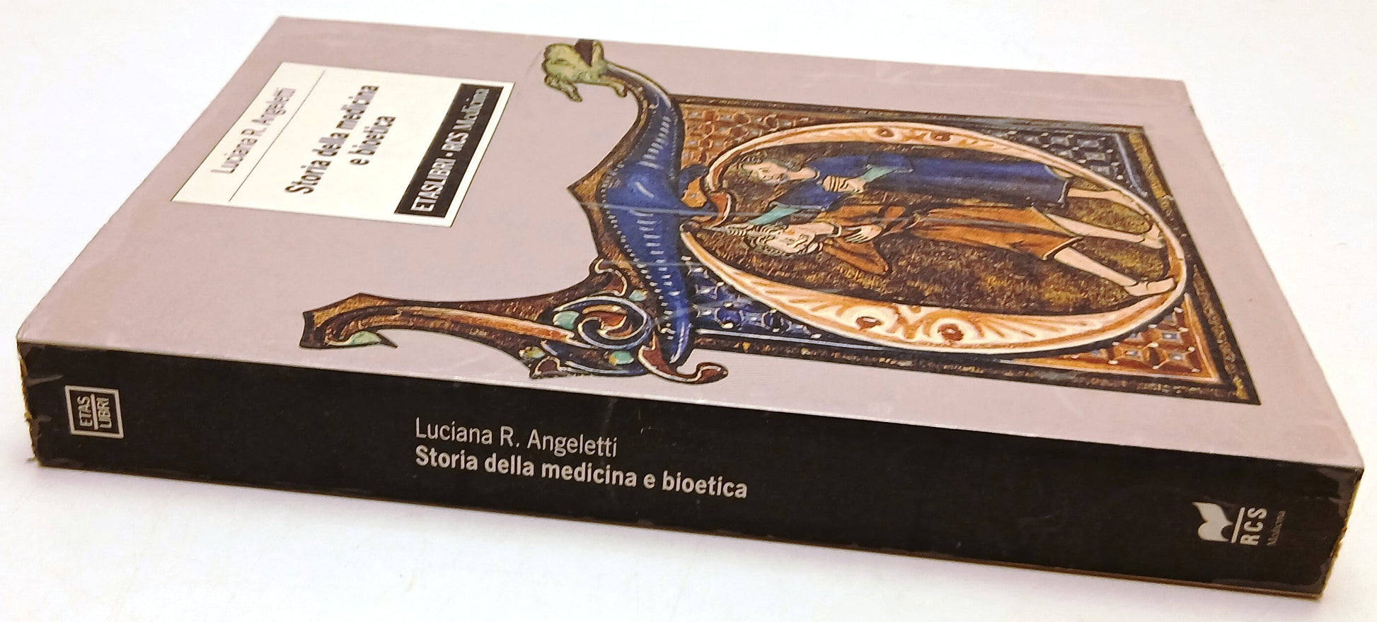 Storia della medicina bioetica - Luciana Angeletti - Etaslibri - 1a ed. - ZFS202