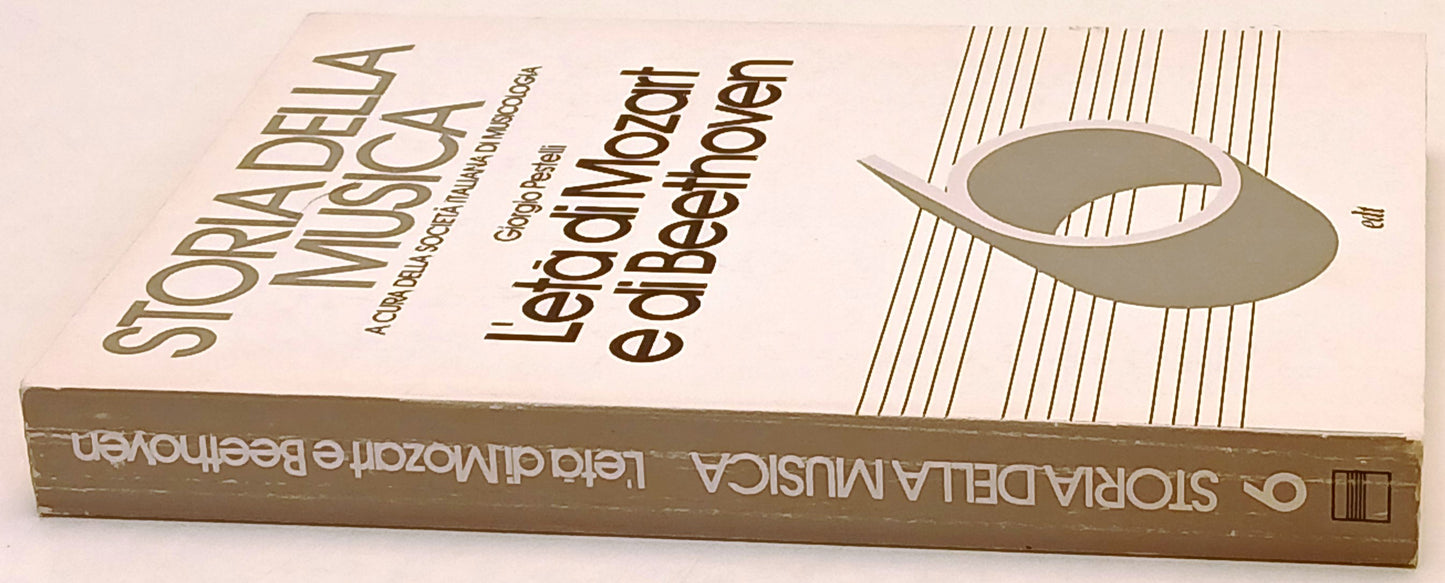 Storia della musica Eta' Mozart Beethoven- Giorgio Pestelli- EDT- 1a ed.- ZFS239