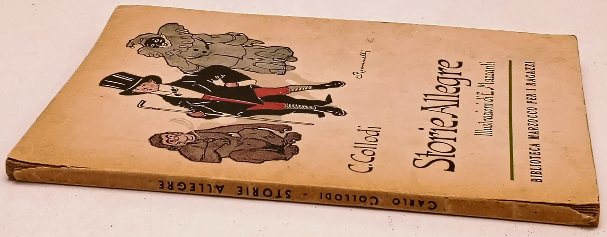 Storie Allegre - C. Collodi- Marzocco- 1a ed.- illustrazioni E. Mazzanti- ZFS279