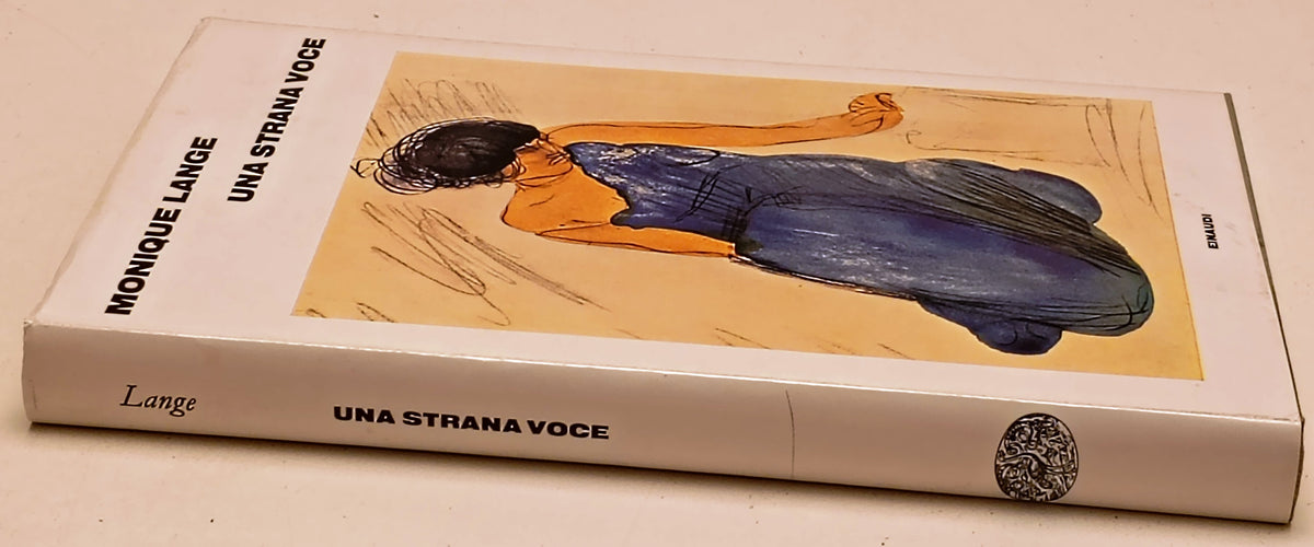 Una strana voce - Monique Lange - Einaudi - 1a ed. - XFS
