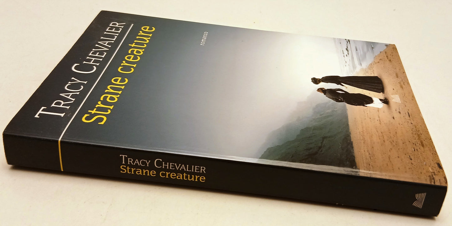 Strane creature - Tracy Chevalier - Mondolibri - con autografo - ZFS100