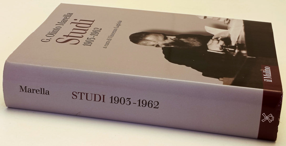 Studi 1903-1962 - G. Olinto Marella - Il Mulino - 1a ed. - ZFS286