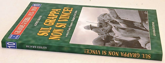 Sul Grappa non si vince - Alfred Krauss - Gino Rossato Grande Guerra - ZFS151