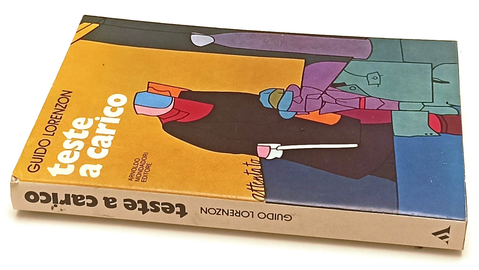 LN- TESTE A CARICO - GUIDO LORENZON - MONDADORI -- 1a ED. - 1976 - B- ZFS5