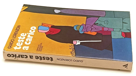 LN- TESTE A CARICO - GUIDO LORENZON - MONDADORI -- 1a ED. - 1976 - B- ZFS5