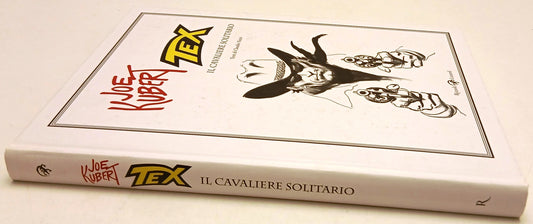 FV- TEX IL CAVALIERE SOLITARIO- NIZZI JOE KUBERT- RIZZOLI LIZARD--- 2013- C- N25