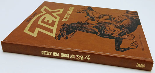 FV- TEX UN EROE PER AMICO- GIANNI BOND LEONARDO GORI- FEDERICO MOTTA- 1998-C-N25