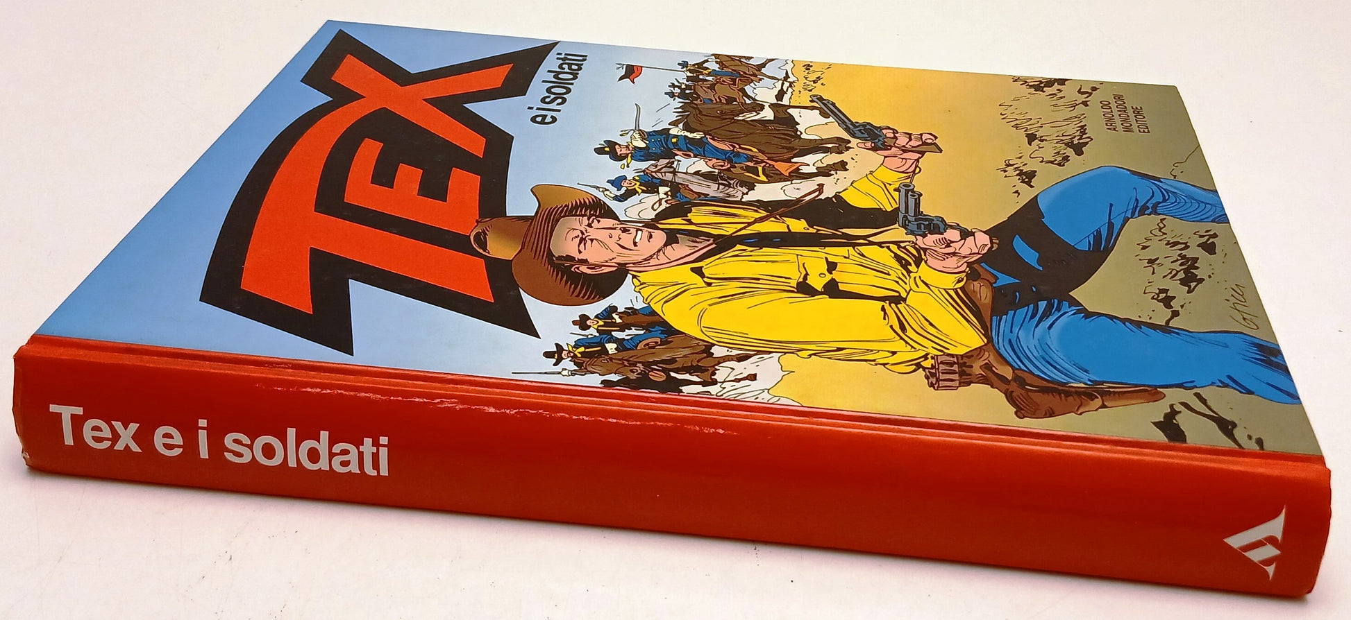 FB- TEX E I SOLDATI CARTONATO -- MONDADORI - 1a ED. 1994 - C - N25