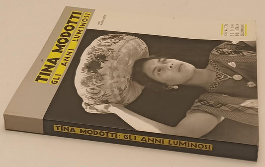 LW- TINA MODOTTI GLI ANNI LUMINOSI-- BIBLIOTECA DELL'IMMAGINE--- 1992- B- YFS295