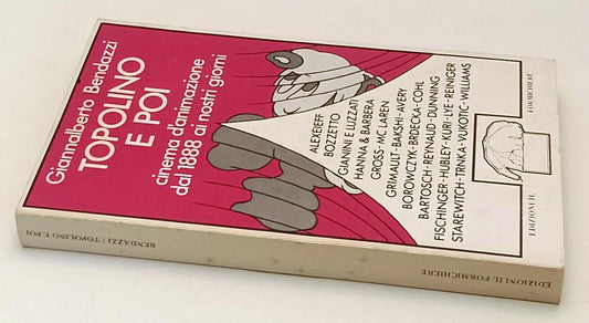 LW- TOPOLINO E POI CINEMA D'ANIMAZIONE - BENDAZZI - FORMICHIERE --- 1978- B- XFS